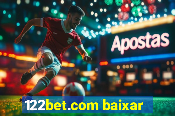 122bet.com baixar